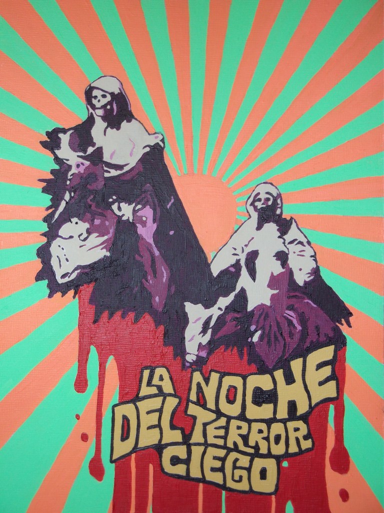 blind dead la noche del terror ciego horror vintage horror 70s horror psychedelic poster art acrylic painting templars mummies undead sean kelly odinns grove horsemen gothic